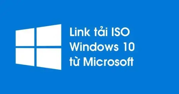Hướng dẫn tải Windows 10 từ Microsoft